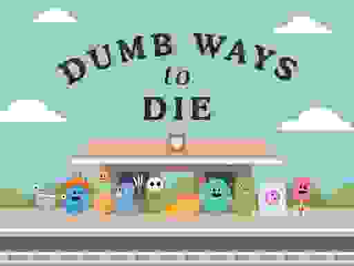 Dumb Ways To Die Original